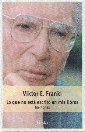 LO QUE NO ESTA ESCRITO EN MIS LIBROS | 9788425437557 | FRANKL, VIKTOR | Llibres Parcir | Llibreria Parcir | Llibreria online de Manresa | Comprar llibres en català i castellà online
