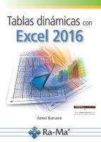 TABLAS DINÁMICAS CON EXCEL  2016 | 9788499646879 | BURRUECO, DANIEL | Llibres Parcir | Librería Parcir | Librería online de Manresa | Comprar libros en catalán y castellano online