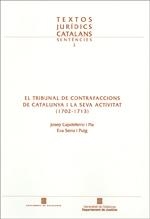 TRIBUNAL DE CONTRAFACCIONS DE CATALUNYA I LA SEVA ACTIVITAT (1702-1713)/EL | 9788439392873 | CAPDEFERRO I PLA, JOSEP / SERRA I PUIG, EVA | Llibres Parcir | Llibreria Parcir | Llibreria online de Manresa | Comprar llibres en català i castellà online