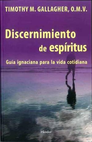 DISCERNIMIENTO DE ESPITIRUS | 9788425438851 | GALLAGHER, TIMOTHY M. | Llibres Parcir | Llibreria Parcir | Llibreria online de Manresa | Comprar llibres en català i castellà online