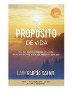 TU PROPÓSITO DE VIDA | 9788460691709 | GARCIA CALVO, LAIN | Llibres Parcir | Librería Parcir | Librería online de Manresa | Comprar libros en catalán y castellano online