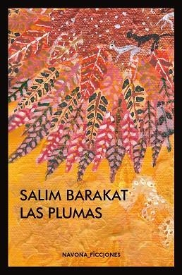LAS PLUMAS | 9788416259670 | BARAKAT, SALIM | Llibres Parcir | Librería Parcir | Librería online de Manresa | Comprar libros en catalán y castellano online