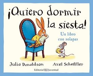 ¡QUIERO DORMIR LA SIESTA! | 9788426143778 | DONALDSON, JULIA | Llibres Parcir | Llibreria Parcir | Llibreria online de Manresa | Comprar llibres en català i castellà online