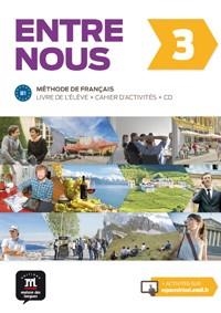 ENTRE NOUS 3 LIVRE DE L'ÉLÈVE + CAHIER D'ACTIVITÉS | 9788416273249 | AVANZI, AUDREY / MALOREY, CÉLINE / PRUVOST, NEIGE / VENAILLE, CAROLINE / GEERAERT, THOMAS / MIRAS, G | Llibres Parcir | Librería Parcir | Librería online de Manresa | Comprar libros en catalán y castellano online