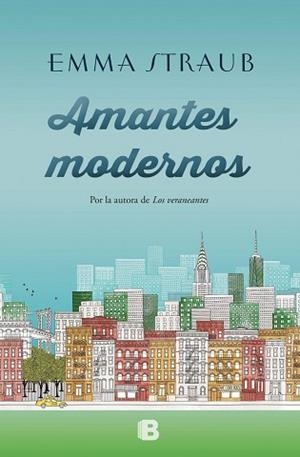AMANTES MODERNOS | 9788466660648 | STRAUB, EMMA | Llibres Parcir | Librería Parcir | Librería online de Manresa | Comprar libros en catalán y castellano online