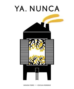 YA. NUNCA | 9788494407611 | GRASSA TORO | Llibres Parcir | Librería Parcir | Librería online de Manresa | Comprar libros en catalán y castellano online