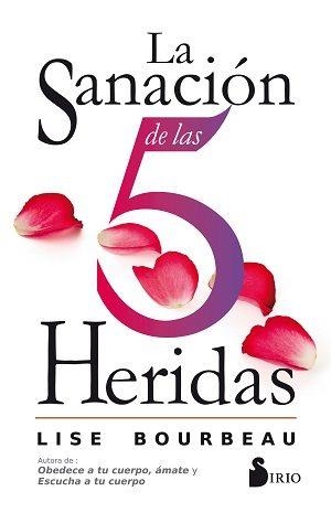 LA SANACIÓN DE LAS 5 HERIDAS | 9788416579921 | BOURBEAU, LISE | Llibres Parcir | Llibreria Parcir | Llibreria online de Manresa | Comprar llibres en català i castellà online