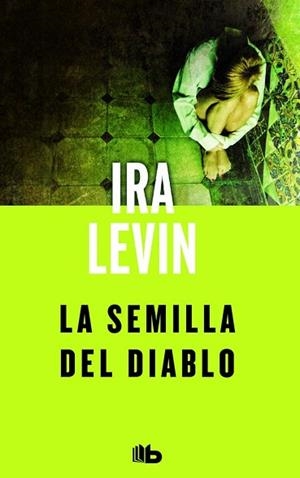 LA SEMILLA DEL DIABLO | 9788490703205 | LEVIN, IRA | Llibres Parcir | Llibreria Parcir | Llibreria online de Manresa | Comprar llibres en català i castellà online