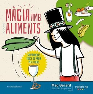MÀGIA AMB ALIMENTS | 9788490345610 | GERARD, MAG | Llibres Parcir | Llibreria Parcir | Llibreria online de Manresa | Comprar llibres en català i castellà online