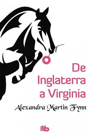 DE INGLATERRA A VIRGINIA (SELECCIÓN RNR) | 9788490703298 | MARTIN FYNN, ALEXANDRA | Llibres Parcir | Llibreria Parcir | Llibreria online de Manresa | Comprar llibres en català i castellà online