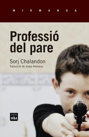 PROFESSIÓ DEL PARE | 9788416987016 | CHALANDON, SORJ | Llibres Parcir | Llibreria Parcir | Llibreria online de Manresa | Comprar llibres en català i castellà online