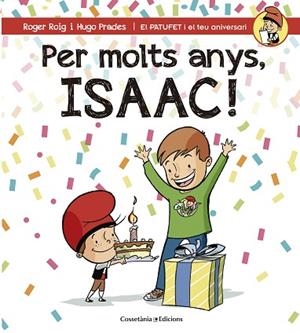 PER MOLTS ANYS, ISAAC! | 9788490345863 | ROIG CÉSAR, ROGER | Llibres Parcir | Librería Parcir | Librería online de Manresa | Comprar libros en catalán y castellano online