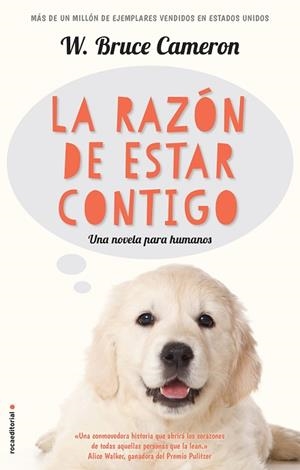 LA RAZÓN DE ESTAR CONTIGO (A DOG'S PURPOSE) | 9788416867219 | CAMERON, W. BRUCE | Llibres Parcir | Llibreria Parcir | Llibreria online de Manresa | Comprar llibres en català i castellà online