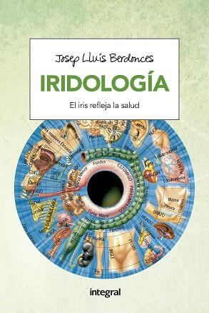 IRIDOLOGIA | 9788491180630 | BERDONCES , JOSEP LLUIS | Llibres Parcir | Llibreria Parcir | Llibreria online de Manresa | Comprar llibres en català i castellà online