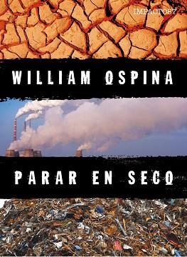 PARAR EN SECO | 9788416259786 | OSPINA WILLIAM | Llibres Parcir | Llibreria Parcir | Llibreria online de Manresa | Comprar llibres en català i castellà online