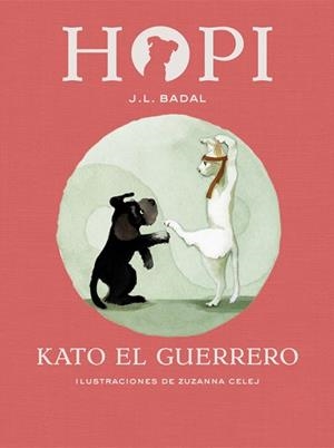 HOPI 3. KATO EL GUERRERO | 9788424658427 | BADAL, JOSEP LLUÍS | Llibres Parcir | Llibreria Parcir | Llibreria online de Manresa | Comprar llibres en català i castellà online