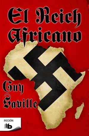 EL REICH AFRICANO | 9788490703434 | SAVILLE, GUY | Llibres Parcir | Llibreria Parcir | Llibreria online de Manresa | Comprar llibres en català i castellà online