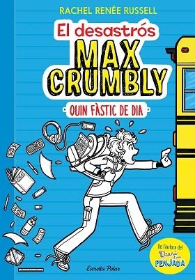 EL DESASTRÓS MAX CRUMBLY. QUIN FÀSTIC DE DIA | 9788491371861 | RACHEL RENÉE RUSSELL | Llibres Parcir | Librería Parcir | Librería online de Manresa | Comprar libros en catalán y castellano online