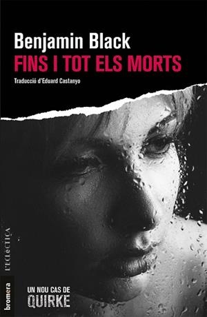 FINS I TOT ELS MORTS | 9788490267097 | BLACK, BENJAMIN | Llibres Parcir | Llibreria Parcir | Llibreria online de Manresa | Comprar llibres en català i castellà online