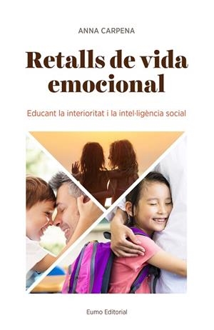 RETALLS DE VIDA EMOCIONAL | 9788497665902 | CARPENA CASAJUANA, ANNA | Llibres Parcir | Llibreria Parcir | Llibreria online de Manresa | Comprar llibres en català i castellà online
