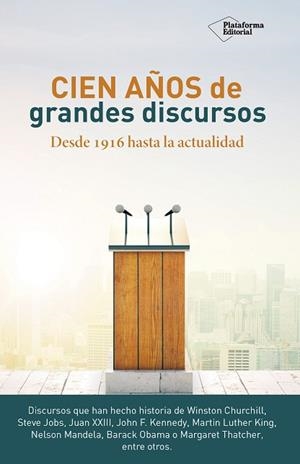 CIEN AÑOS DE GRANDES DISCURSOS | 9788416820849 | Llibres Parcir | Librería Parcir | Librería online de Manresa | Comprar libros en catalán y castellano online