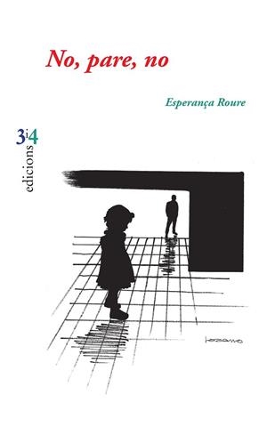 NO, PARE, NO | 9788416789665 | ROURE, ESPERANÇA | Llibres Parcir | Llibreria Parcir | Llibreria online de Manresa | Comprar llibres en català i castellà online