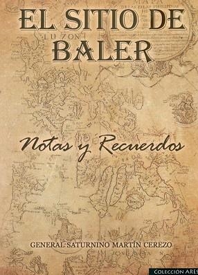 EL SITIO DE BALER | 9788494518409 | MARTÍN CEREZO, SATURNINO | Llibres Parcir | Librería Parcir | Librería online de Manresa | Comprar libros en catalán y castellano online
