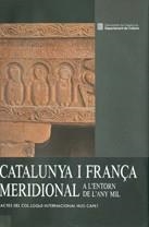 CATALUNYA I FRANÇA MERIDIONAL A L'ENTORN DE L'ANY MIL. ACTES DEL COL·LOQUI INTER | 9788439316909 | Llibres Parcir | Llibreria Parcir | Llibreria online de Manresa | Comprar llibres en català i castellà online
