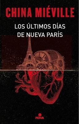 LOS ÚLTIMOS DÍAS DE NUEVA PARÍS | 9788466660860 | MIÉVILLE, CHINA | Llibres Parcir | Llibreria Parcir | Llibreria online de Manresa | Comprar llibres en català i castellà online