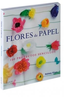 FLORES DE PAPEL | 9788416138913 | ELAM, KELSEY | Llibres Parcir | Llibreria Parcir | Llibreria online de Manresa | Comprar llibres en català i castellà online