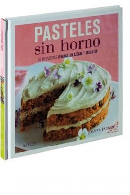 PASTELES SIN HORNO | 9788416138807 | FARROW, JOANNA | Llibres Parcir | Llibreria Parcir | Llibreria online de Manresa | Comprar llibres en català i castellà online