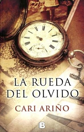 LA RUEDA DEL OLVIDO | 9788466661188 | ARIÑO, CARI | Llibres Parcir | Llibreria Parcir | Llibreria online de Manresa | Comprar llibres en català i castellà online