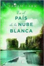 EN EL PAÍS DE LA NUBE BLANCA | 9788466661133 | LARK, SARAH | Llibres Parcir | Llibreria Parcir | Llibreria online de Manresa | Comprar llibres en català i castellà online