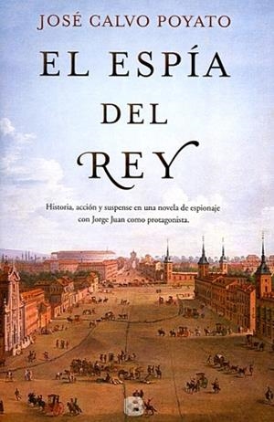 ESPÍA DEL REY, EL | 9788466661102 | CALVO POYATO, JOSÉ | Llibres Parcir | Llibreria Parcir | Llibreria online de Manresa | Comprar llibres en català i castellà online