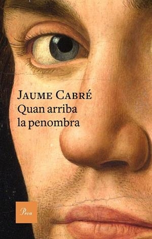 QUAN ARRIBA LA PENOMBRA | 9788475886701 | CABRÉ, JAUME | Llibres Parcir | Llibreria Parcir | Llibreria online de Manresa | Comprar llibres en català i castellà online