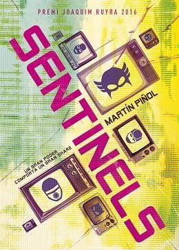 SENTINELS | 9788424660680 | PIÑOL, MARTÍN | Llibres Parcir | Librería Parcir | Librería online de Manresa | Comprar libros en catalán y castellano online