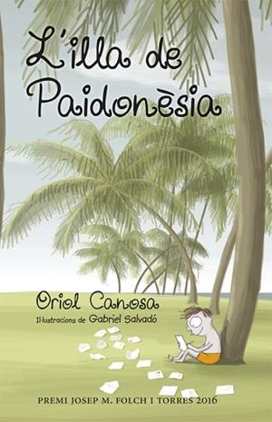 L'ILLA DE PAIDONÈSIA | 9788424660666 | CANOSA, ORIOL | Llibres Parcir | Llibreria Parcir | Llibreria online de Manresa | Comprar llibres en català i castellà online