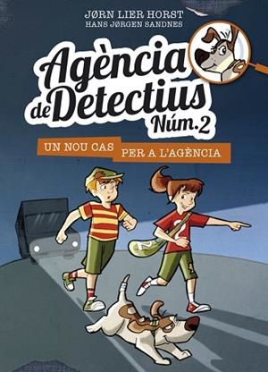 AGÈNCIA DE DETECTIUS NÚM. 2 - 1. UN NOU CAS PER A L'AGÈNCIA | 9788424659332 | HORST, JORN LIER | Llibres Parcir | Llibreria Parcir | Llibreria online de Manresa | Comprar llibres en català i castellà online