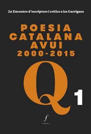 POESIA CATALANA AVUI 2000-2015 | 9788494537028 | CALVO GUARDIOLA, LLUÍS/SALA VALLDAURA, JOSEP MARIA/MACIÀ COSTA, XAVIER/MARZO, ÀNGELS/PENA JOVÉ, PERE | Llibres Parcir | Librería Parcir | Librería online de Manresa | Comprar libros en catalán y castellano online