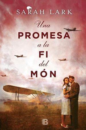 UNA PROMESA A LA FI DEL MÓN | 9788466660402 | LARK, SARAH | Llibres Parcir | Llibreria Parcir | Llibreria online de Manresa | Comprar llibres en català i castellà online