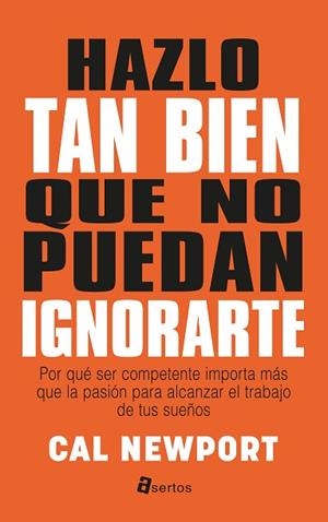 HAZLO TAN BIEN QUE NO PUEDAN IGNORARTE | 9788494463136 | NEWPORT, CAL | Llibres Parcir | Llibreria Parcir | Llibreria online de Manresa | Comprar llibres en català i castellà online
