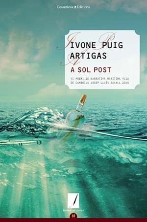A SOL POST | 9788490345764 | PUIG ARTIGAS, IVONE | Llibres Parcir | Llibreria Parcir | Llibreria online de Manresa | Comprar llibres en català i castellà online