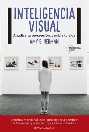 INTELIGENCIA VISUAL | 9788417002008 | E. HERMAN, AMY | Llibres Parcir | Llibreria Parcir | Llibreria online de Manresa | Comprar llibres en català i castellà online