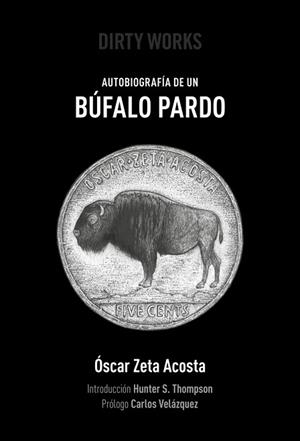 AUTOBIOGRAFÍA DE UN BÚFALO PARDO | 9788494414152 | OSCAR ZETA ACOSTA | Llibres Parcir | Librería Parcir | Librería online de Manresa | Comprar libros en catalán y castellano online