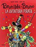 BRUNILDA Y BRUNO. LA AVENTURA PIRATA | 9788498019872 | THOMAS, VALERIE/PAUL, KORKY | Llibres Parcir | Librería Parcir | Librería online de Manresa | Comprar libros en catalán y castellano online