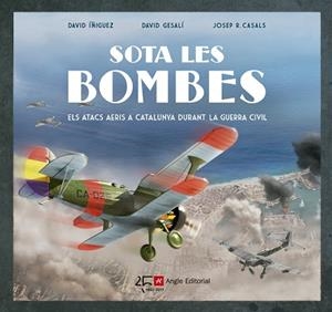 SOTA LES BOMBES | 9788415307549 | ÍÑIGUEZ GRÀCIA, DAVID/GESALÍ BARRERA, DAVID | Llibres Parcir | Librería Parcir | Librería online de Manresa | Comprar libros en catalán y castellano online
