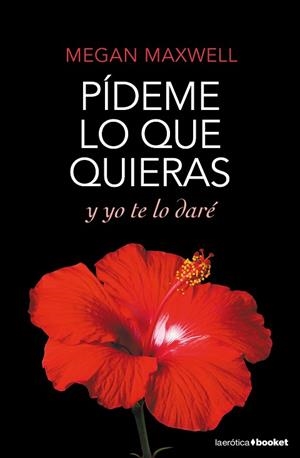PÍDEME LO QUE QUIERAS Y YO TE LO DARÉ | 9788408167785 | MEGAN MAXWELL | Llibres Parcir | Llibreria Parcir | Llibreria online de Manresa | Comprar llibres en català i castellà online