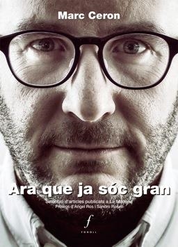 ARA QUE JA SÓC GRAN | 9788494644702 | CERON CASTELLÓ, MARC | Llibres Parcir | Llibreria Parcir | Llibreria online de Manresa | Comprar llibres en català i castellà online