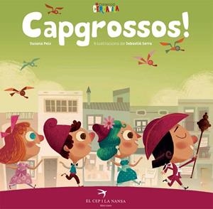 CAPGROSSOS! | 9788417000042 | PEIX CRUZ, SUSANA | Llibres Parcir | Librería Parcir | Librería online de Manresa | Comprar libros en catalán y castellano online