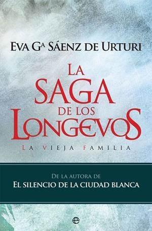 LA SAGA DE LOS LONGEVOS | 9788490609644 | Gª SÁENZ DE URTURI, EVA | Llibres Parcir | Llibreria Parcir | Llibreria online de Manresa | Comprar llibres en català i castellà online